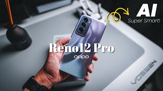 OPPO Reno12 Pro 5G The Smartest AIPowered Reno Yet 🔥 [upl. by Haraf]