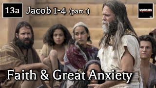 Come Follow Me  Jacob 14 part 1 Faith amp Great Anxiety [upl. by Faxun911]