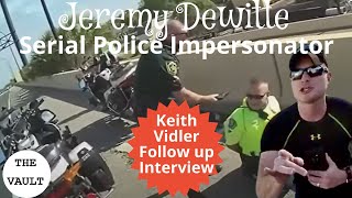 Jeremy Dewitte  Keith Vidler Internal Affairs FOLLOW UP interview [upl. by Pax]