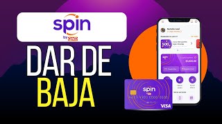 Como Dar de Baja mi Tarjeta Spin by Oxxo [upl. by Twum63]