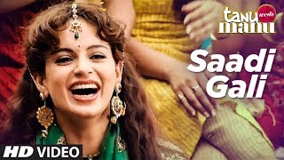 quotSadi Galiquot Tanu Weds Manu Official Song [upl. by Randee998]