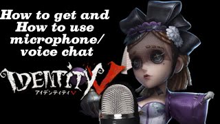 How to use and how to get microphone voice chat in identity V [upl. by Aidnis496]