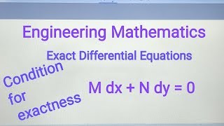 Exact Differential Equations  Condition for exactness  Engineering Mathematics [upl. by Dulcea283]