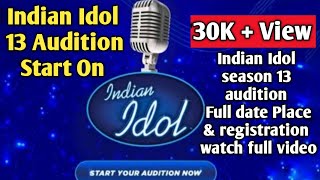 Indian Idol Audition Season 13 Audition Full Date Venue  Indian Idol 2022  Sa re ga ma pa 2021 [upl. by Etneciv]