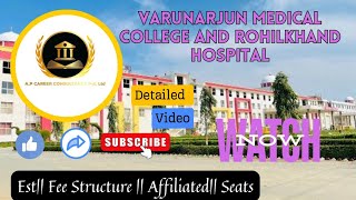 Varunarjun Medical College And Rohilkhand HospitalUttar PradeshDETAILED VIDEOSEATSCAMPUS [upl. by Bailey]