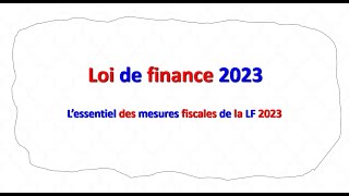 2023 مستجدات قانون المالية لسنة  Finances publiques loi de finance 2023 [upl. by Erdnuaed]