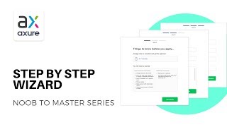 Create Multistep Wizard 🧙‍♂️  Axure RP Noob to Master Ep61 [upl. by Corbet]