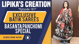 LipikasCreation  Epi181  Exclusive Batik sarees  Basanta panchomi special [upl. by Esya]