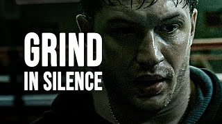 GRIND IN SILENCE  Best Motivational Video [upl. by Anisah459]