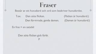 Genomgång Satsdelar del 2 fraser [upl. by Seabrook]