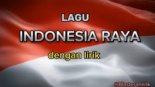 Lagu Indonesia Raya teks lirik karaoke [upl. by Ailasor]