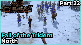 North  Fall of the Trident  Part 22  Age of Mythology Retold [upl. by Koenraad]