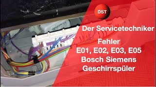 Fehler E01 E02 E03 und E05 Siemens Bosch Neff Geschirrspüler [upl. by Milah671]