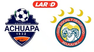 Achuapal vs Xelaju EN VIVO ONLINE  JORNADA 2 LIGA NACIONAL GT APERTURA 2024 [upl. by Aissela]