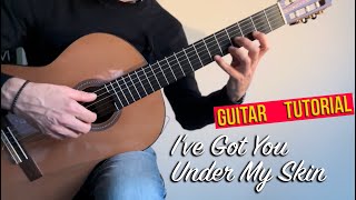 Ive Got You Under My Skin  Guitar Tutorial Cole Porter FingerstyleLatin [upl. by Landry]