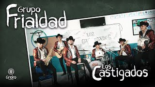 Los Castigados  Grupo Frialdad Video Oficial [upl. by Akinom]