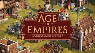 Age of Empires Mobile Gameplay Part 3  Epic Battles and Strategy [upl. by Drarrej]