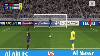 🔥Al Ain Fc vs Al Nassr full match Highlight  Al Nassr vs Al Ain Fc penalty shootout [upl. by Retluoc]