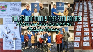 THE SIBINCIC FAMILY FREE SEED PROJECT  SEED DONATION TO THE PHILIPPINE EMBASSY [upl. by Yelhsa]