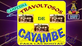 CAMPESINA – LOS TRAVOLTOSOS DE CAYAMBE 1997 [upl. by Danziger777]