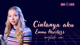 Cintanya aku English ver  Emma Heesters  lyrics [upl. by Nadruoj]