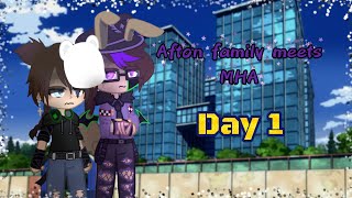 Afton family meets MHA Day 1  Fnaf  MHA  GCMM  My AU  Gacha Club [upl. by Newcomer445]