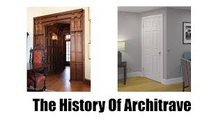 The History Of Architrave  Skirting World [upl. by Olney]