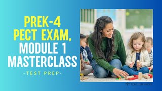 PreK4 PECT Exam Module 1 Masterclass Test Prep [upl. by Rhianna]