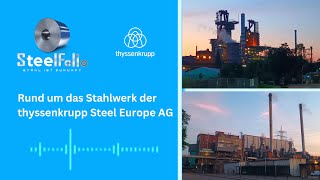 thyssenkrupp Steel Europe AG  Steel Walking Tour  4K  Duisburg [upl. by Eshman]