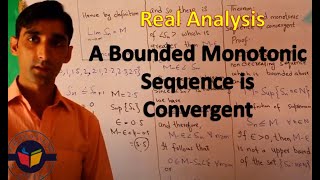 A Bounded Monotonic Sequence is Convergent Real Rnalysis in Hindiurdu [upl. by Nilad]