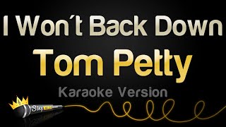 Tom Petty  I Wont Back Down Karaoke Version [upl. by Perseus]