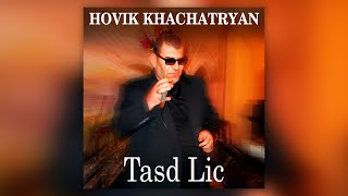 Hovik Khachatryan  Tasd Lic  Армянская музыка  Armenian music  Հայկական երաժշտություն [upl. by Suoirtemed]