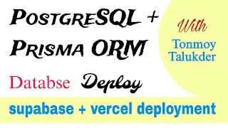 PostgreSQL  Prisma ORM Database based API deploy  Supabase Vercel [upl. by Aiz563]