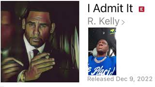 RKelly x I Admit it x Boosie Badazz Official Audio [upl. by Ailssa]