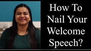 How To Give The Perfect Welcome Speech [upl. by Sheffy]