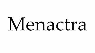 How to Pronounce Menactra [upl. by Ri]