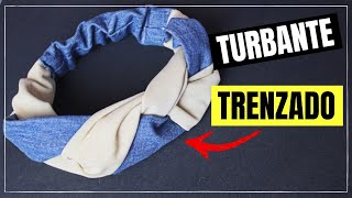 COMO HACER un TURBANTE TRENZADO de Tela  TURBAN HEADBAND [upl. by Saphra]