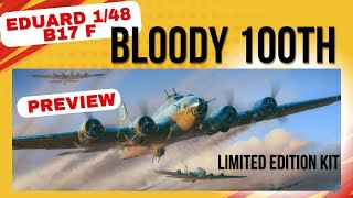 Masters of the Skys Bloody 100th  Eduard 148 B17F Limited Edition Plastic Model kit [upl. by Nilecoj]