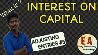 Interest on capital l Adjusting Entry 5 l Explanation l Tamil l By Pradeep Rishikesavan [upl. by Lajet]