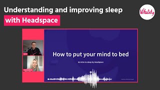 Understanding and Improving Your Sleep with Headspace  Vitality UK [upl. by Reivad]