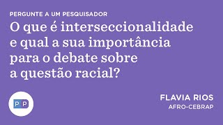 O que é interseccionalidade e qual sua importância para a questão racial  Nexo Políticas Públicas [upl. by Frechette]