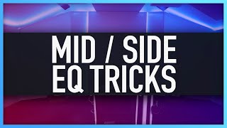 MID SIDE EQ TRICKS I USE EVERYDAY  What Is Mid Side MS EQ [upl. by Eislehc]