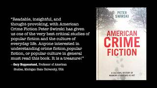 Peter Swirski  American Crime Fiction A Cultural History of Nobrow Literature as Art [upl. by Annoed]