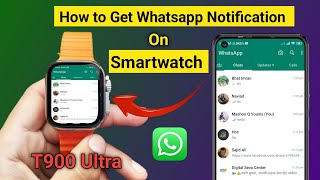 T900 Ultra Smartwatch me WhatsApp Kaise chalaye  How to use WhatsApp in t900 Ultra Smartwatch [upl. by Kalmick]