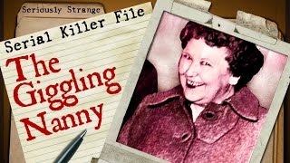 The Giggling Nanny  SERIAL KILLER FILES 23 [upl. by Willumsen]