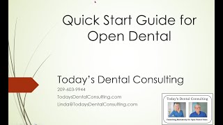 Open Dental Quick Start Guide from Todays Dental Consulting [upl. by Heater]