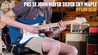 No TalkingJust Tones  PRS SE John Mayer Silver Sky Maple  Nylon Blue [upl. by Azaleah]