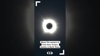 WATCH The moment of Total Solar Eclipse totality in North Texas [upl. by Sueaddaht924]