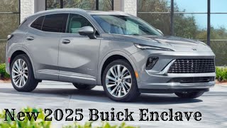 New 2025 Buick Enclave Redesign Features and Technology [upl. by Anirok]