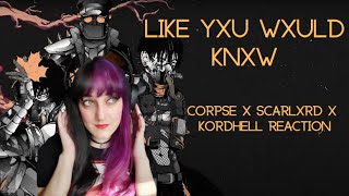 Twitch Chat Reacts  Corpse x Scarlxrd x Kordhell  Like Yxu Wxuld Knxw Reaction [upl. by Hopkins]